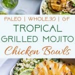  Grilled Tropical Chicken Bowls - These paleo and whole30 compliant Grilled Tropical Chicken bowls are an easy, healthy and gluten free weeknight dinner loaded with sweet and tangy island flavors! Sure to be a crowd pleaser! | #Foodfaithfitness | #Paleo #Whole30 #Glutenfree #Healthy #Chickendinner