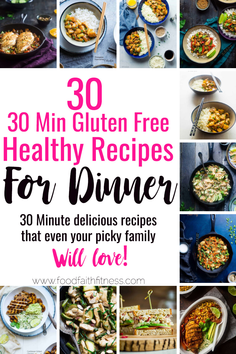 30 Gluten Free Healthy 30 Minute Meals - Need some healthy dinner recipes that are short on time, but will please even picky eaters? All 3o of these easy, gluten free recipes will fit the bill! One for every night of the week! | #Glutenfree #Healthy #Dinner #30MinuteMeal #Dairyfree